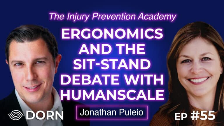 The Injury Prevention Academy Podcast with DORN: Ergonomics and the Sit-Stand Debate with Humanscale