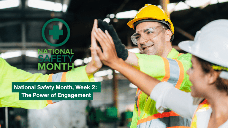 National Safety Month 2025, Week 2: Employee Engagement