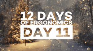 12 Days of Ergonomics: How Workplace Culture Defines Injury Prevention