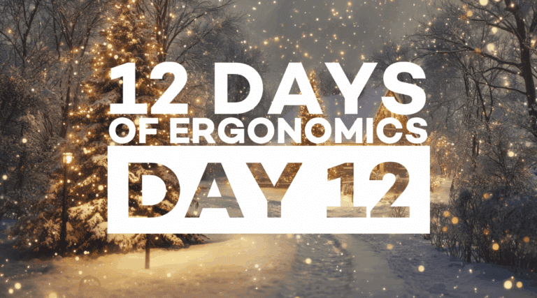 12 Days of Ergonomics: The Ultimate 2026 Ergonomics Roadmap