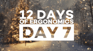 12 Days of Ergonomics, Day 7: Preventing Repetitive Strain Injuries